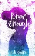 brave enough