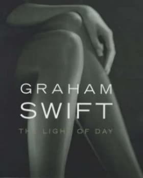 The Light of Day by Graham Swift Book
