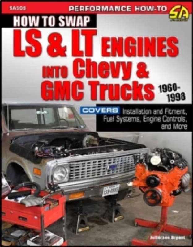How to Swap LS & LT Engines into Chevy & GMC Trucks: 1960-1998 Paperback / softback