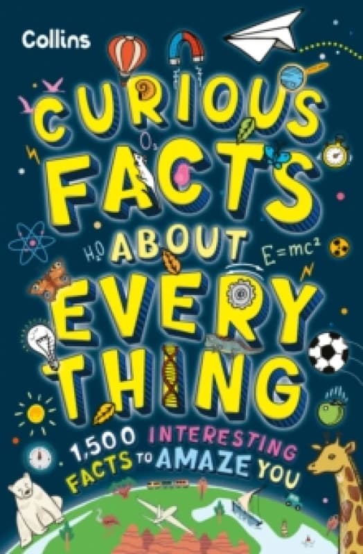 Curious Facts About Everything : 1,500 Interesting Facts to Amaze You Paperback / softback