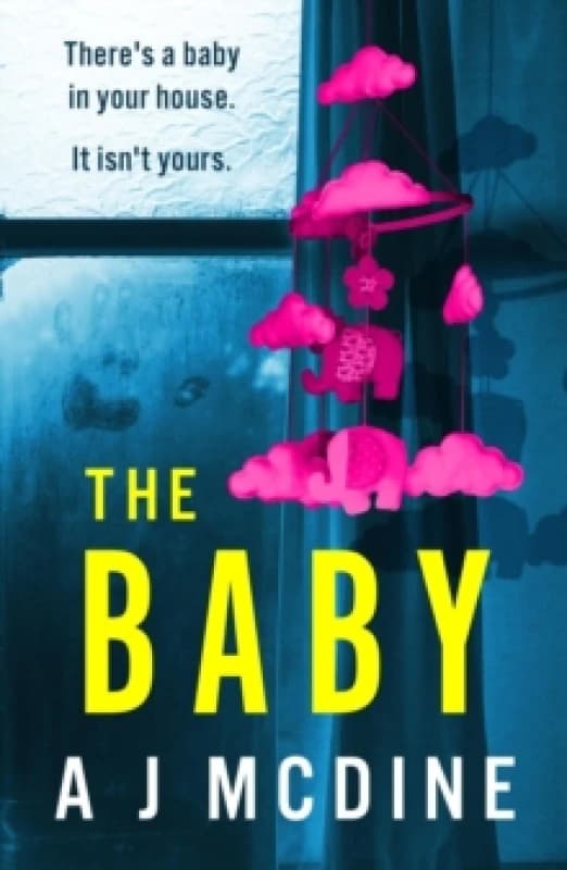 The Baby : An absolutely gripping psychological thriller with a jaw-dropping twist Paperback / softback