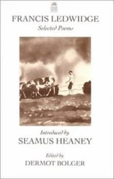 Selected Poems by Francis Ledwidge and Dermot Bolger and Seamus Heaney Book