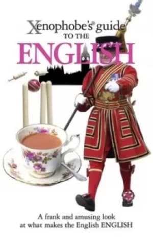 Xenophobes Guide to the English by Antony Miall