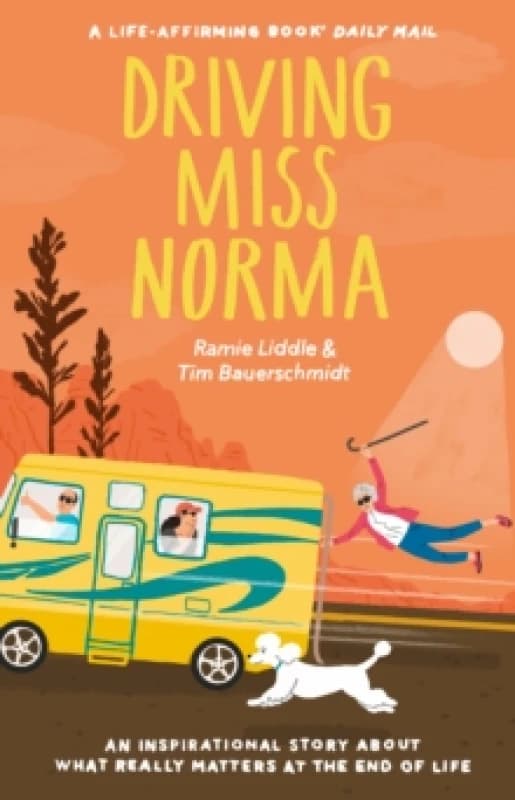 Driving Miss Norma. Paperback. By Tim Bauerschmidt, Ramie Liddle Books