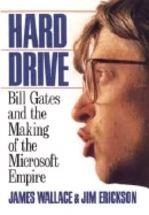hard drive bill gates and the making of the microsoft empire