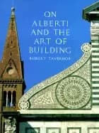 on alberti and the art of building