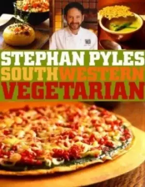 Southwestern vegetarian by Stephan Pyles
