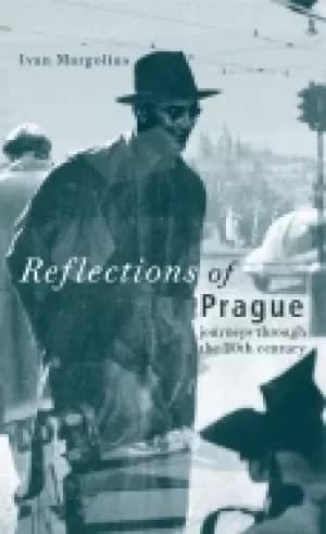 reflections of prague journeys through the 20th century