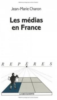 Les Mdias En France by Jean-Marie Charon Paperback