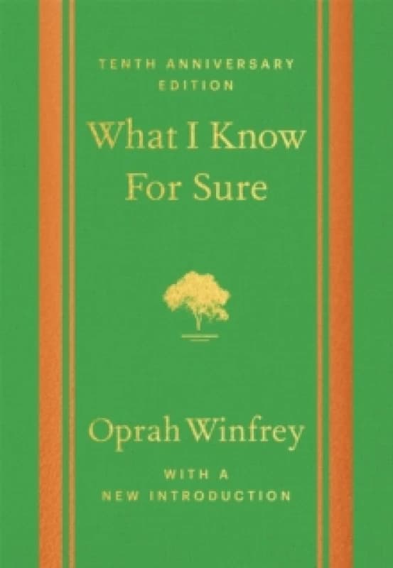What I Know for Sure. Hardback. By Oprah Winfrey Books