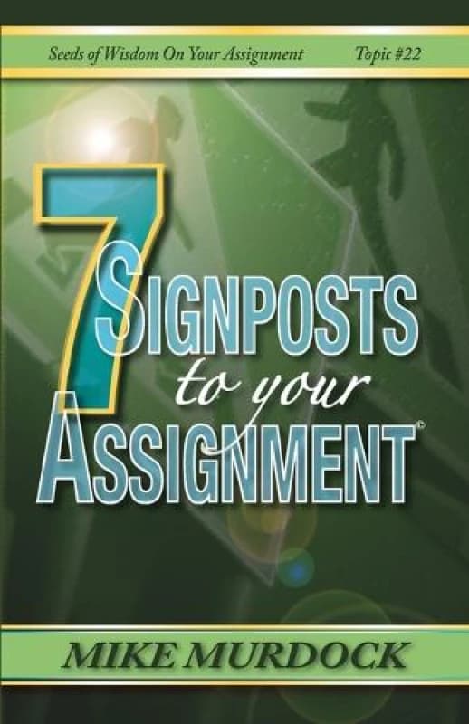 7 Signposts to Your Assignment by Mike Murdock Paperback