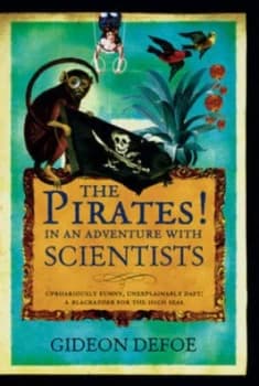 The Pirates in an Adventure with Scientists by Gideon Defoe Hardback
