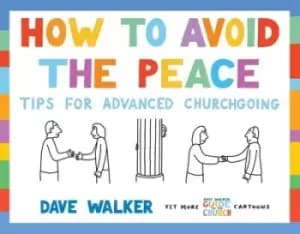 How to avoid the peace by Dave Walker