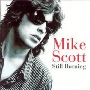Still Burning by Scott, Mike CD Album