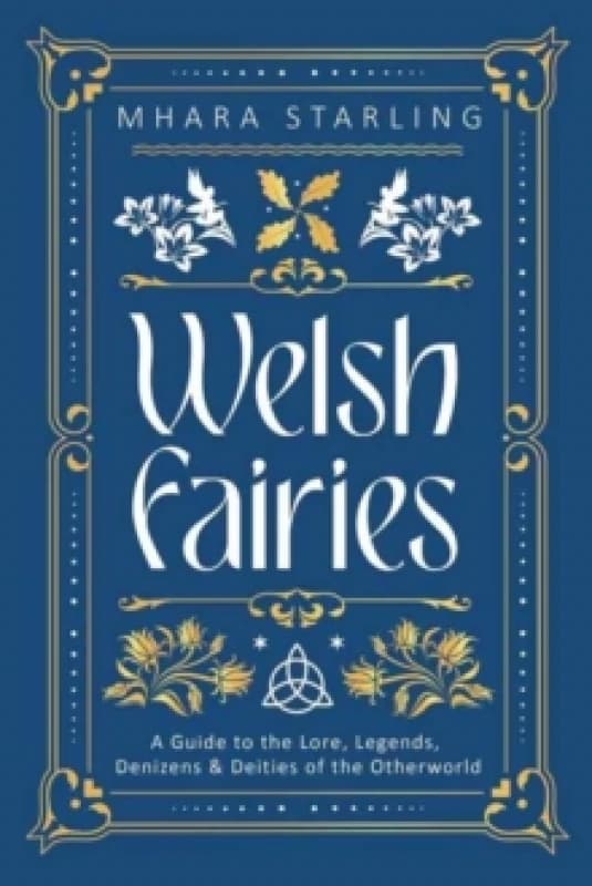 Welsh Fairies. Paperback. By Mhara Starling Books
