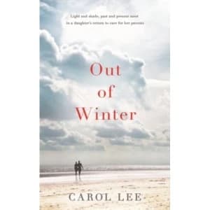 Out of Winter by Carol Lee (Hardback, 2014)