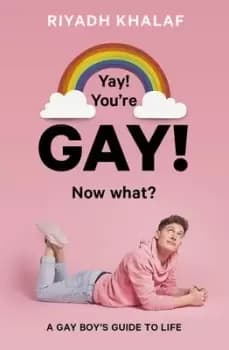 Yay Youre gay Now what? by Riyadh Khalaf
