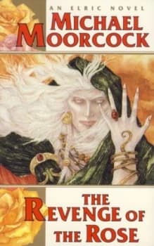 The Revenge of the Rose by Michael Moorcock Paperback