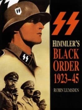 Himmlers Black Order by Robin Lumsden Hardback