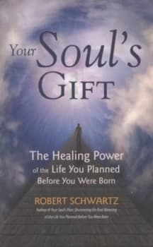 Your Souls Gift by Robert Schwartz Paperback