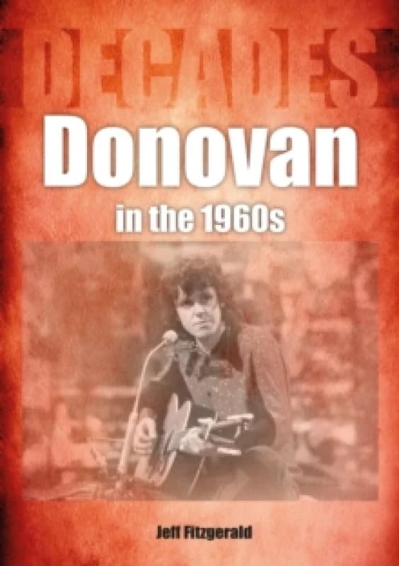 Donovan in the 1960s (Decades) Paperback / softback