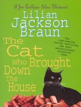 The Cat Who Brought down the House by Lilian Jackson Braun Book