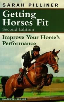 Getting Horses Fit by Sarah Pilliner Paperback