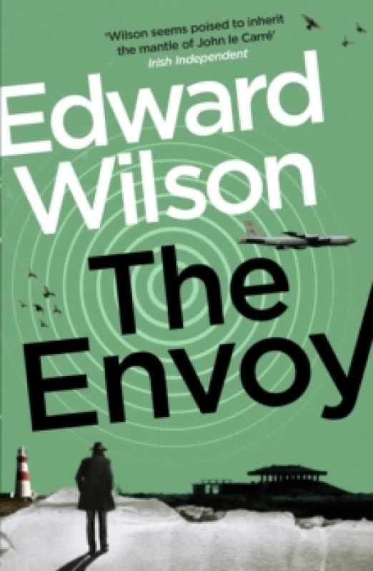 The Envoy : A gripping Cold War espionage thriller by a former special forces officer Paperback / softback