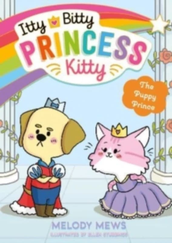 Itty Bitty Princess Kitty: The Puppy Prince : Volume 3 Paperback / softback
