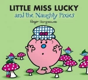 Little Miss Lucky and the Naughty Pixies by Roger Hargreaves Paperback