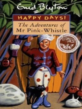 The Adventures of Mr Pink-Whistle by Enid Blyton and Kevin Kimber Book