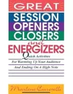great session openers closers and energizers quick activities for warming u