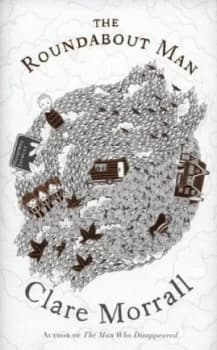 The Roundabout Man by Clare Morrall Hardback