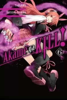 Akame ga kill Vol 6 by Takahiro