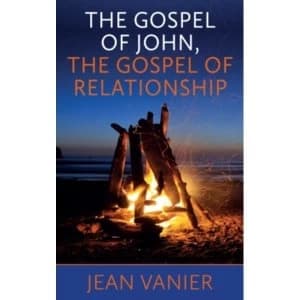 The Gospel of John, the Gospel of Relationship