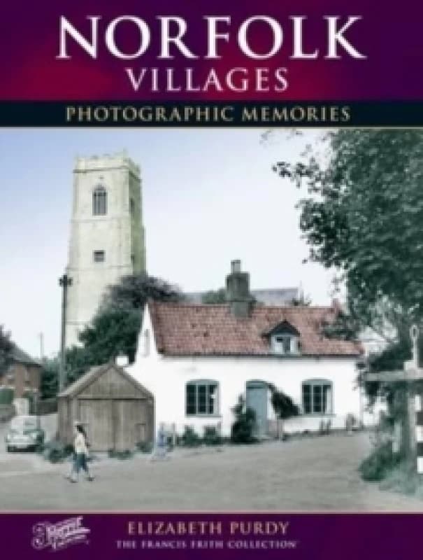 Norfolk Villages : Photographic Memories Paperback / softback