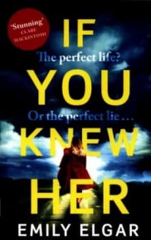 If You Knew Her by Emily Elgar Book