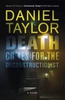 Death Comes for the Deconstructionist : A Novel