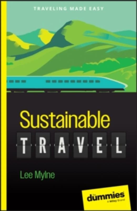 Sustainable Travel For Dummies Paperback / softback