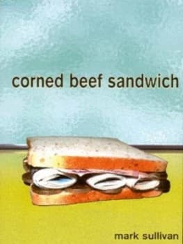 Corned Beef Sandwich by Mark Sullivan Paperback