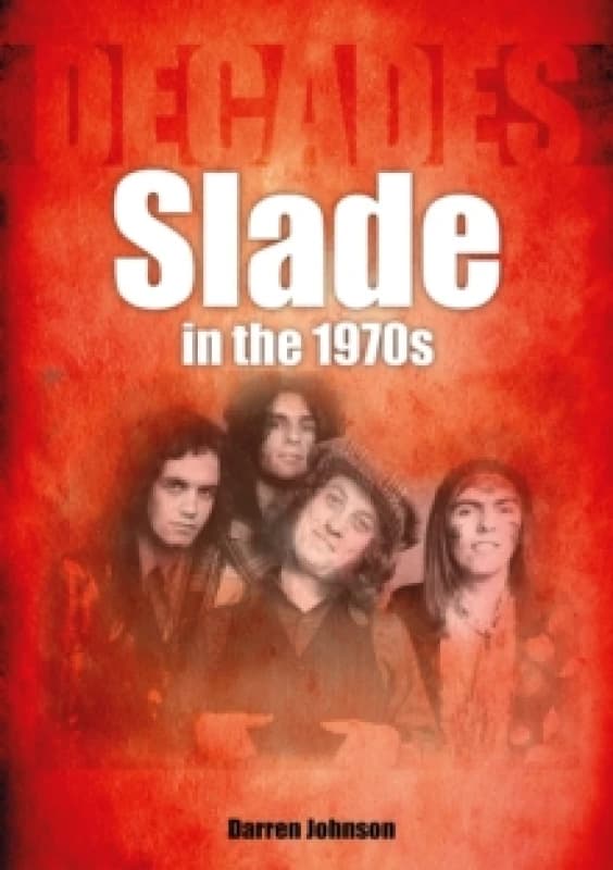 Slade in the 1970s Paperback / softback