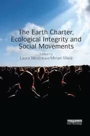 The Earth Charter Ecological Integrity and Social Movements