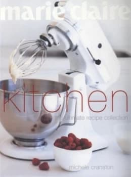 Marie Claire Kitchen by Michele Cranston and Petrina Tinslay Paperback