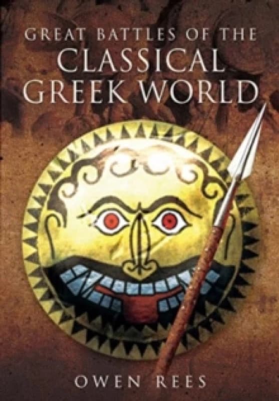 Great Battles of the Classical Greek World Paperback / softback