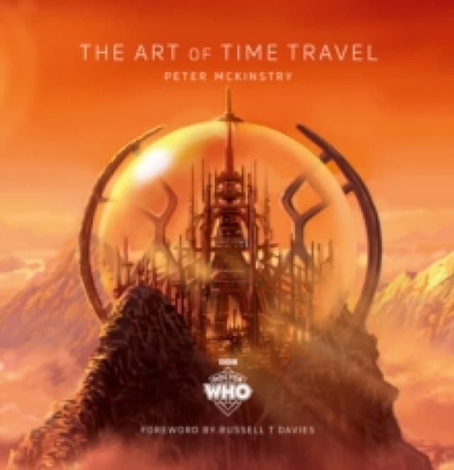 Doctor Who: The Art of Time Travel Hardback