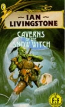 Ian Livingstones Caverns of the Snow Witch by Steve Jackson Paperback