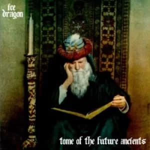 Tome of the Future Ancients by Ice Dragon CD Album