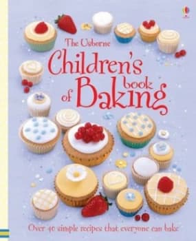 The Usborne Childrens Book of Baking by Fiona Patchett and Howard Allman and Molly Sage and Adam Larkum and Catherine Atkinson Book
