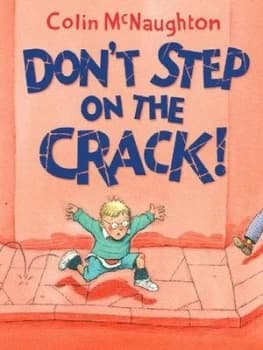 Dont Step on the Crack by Colin Mcnaughton Hardback