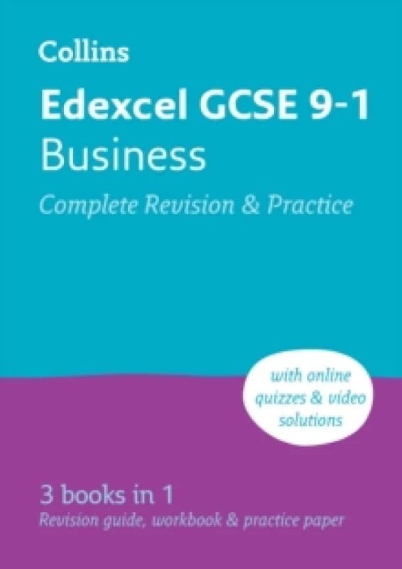 Edexcel GCSE 9-1 Business Complete Revision and Practice : Ideal for the 2026 and 2027 Exams Includes Online Edition, Quizzes and Video Solutions Pape
